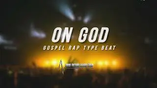Gospel Rap Type Beat 2022 &ldquo;On God