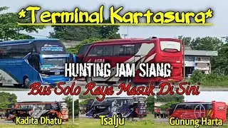 Bus Artis‼️Hunting Bus Di Terminal Kartasura || Angkatan Siang