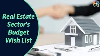 Countdown To Budget | Real Estate Sector's Expectations From Budget 2023 | CNBC-TV18