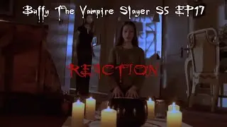Buffy The Vampire Slayer S5 EP17 REACTION