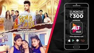 Dil Hi Toh Hai- Season 2 | New Episode Trailer | ALTBalaji Original
