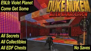 Duke Nukem: Alien Armageddon | Come Get Some, 100% | E9L9: Violet Planet