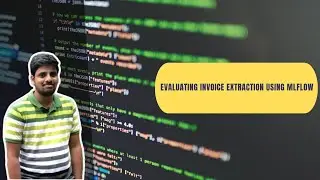 #5 Evaluating Invoice Extraction using MLflow
