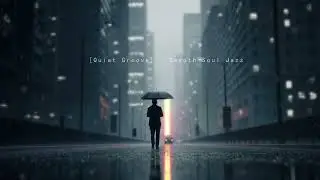 [Quiet Groove] - Smooth Soul & Jazz Vol. 2