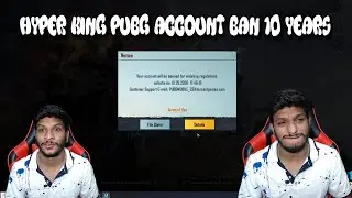HYPER KING PUBG MOBILE ACCOUNT BAN 10 YEARS