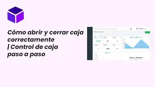 Como abrir y cerrar caja correctamente | Control de caja - Tutorial Parte 1