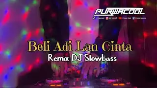 DJ Bali Terbaru Beli Adi Lan Cinta - Budi Arsa Remix DJ Slowbass