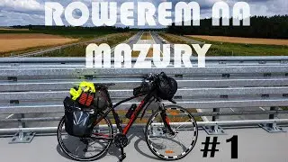 Rowerem na Mazury z Wrocławia #1