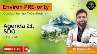 UPSC Prelims Environment PYQs | Agenda 21, SDG- 2022 | Rajdeep Sir #neenvias #economybyamansoni