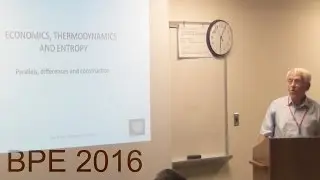 John Bryant | BPE 2016 | Economics, Thermodynamics and Entropy