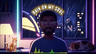 RAIN ON MY SOUL - 808Xyz l [Official Visualizer] [4k] ⛈☔️