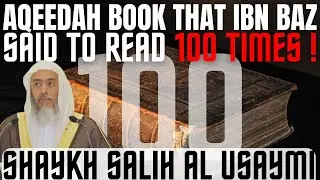 The AQEEDAH book that IBN BAZ advised to read 100X