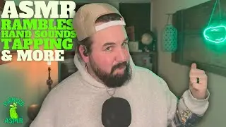 ASMR // ASMR Rambles & More