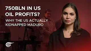 750bln in US oil profits? Why the US actually kidnapped Maduro