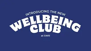 SWR wellbeing club intro video