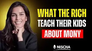 8 Valuable Lessons the Rich Teach Their Children About Money
