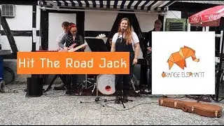 Hit The Road Jack  - Orange Elephant | Ray Charles Cover | Hofgut Magdalenenhausen