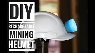 DIY Rechargeable Mining Helmet - Weekend fun