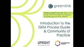 Introduction to the GEM Process Guide and Community of Practice