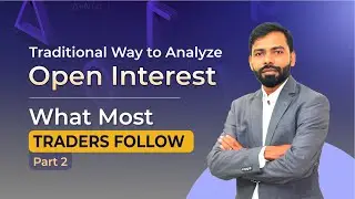 Traditional Approach to Analyzing Open Interest | Open Interest - Part 2 | #optionology #alphahedge