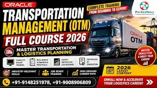 Oracle Transportation Management (OTM) Full Course 2026