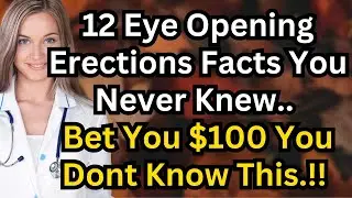 8 Eye-Opening Facts About Erections You May Not Be Aware of! (No. 6 is wild!) - Mens Health Secrets