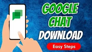 How To Download And Install Google Chat