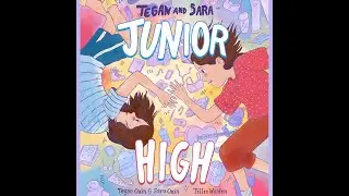 Climbed Upon a Rainbow - Tegan and Sara