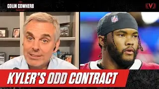 Why Kyler Murray's strange contract with Cardinals actually makes sense | Colin Cowherd Podcast