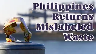 Philippines Returns Mislabeled Shipping Containers with Waste to Canada