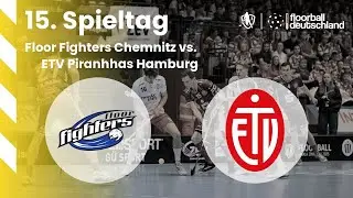 72 | Floor Fighters Chemnitz vs. ETV Piranhhas Hamburg | 15. Spieltag - 18.01.2026