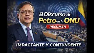 Gustavo Petro en la ONU 🌍 | Los mensajes m&aacute;s contundentes del discurso en la Asamblea General