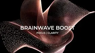 Cognitive Clarity - 40Hz Gamma Brainwaves that Eliminate Distractions, ADHD Focus Music