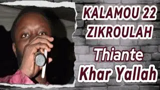 Kalamou 22 Zikroulah Thiante Khar Yallah