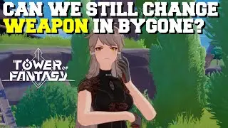 Tower of Fantasy Bygone Phantasm Bug | Change Weapon inside