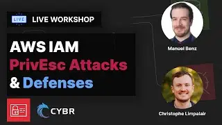 AWS IAM Privilege Escalation Attacks & Defenses