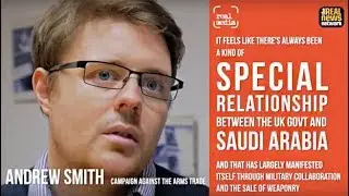 Real Media: The Special Relationship Between UK and Saudi Arabia