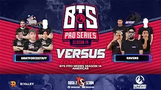 5RATFORCESTAFF vs Ravens - BTS Pro Series Season 14: Americas - Playoffs - Elimination - BO3