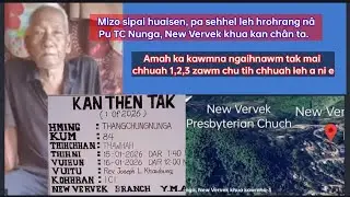 Mizo sipai huaisen, pa sehhel leh hrohrang nâ Pu TC Nunga, New Vervek khua kan chân ta. 