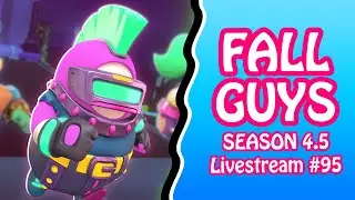 248 👑 SEASON 5 WHEN? | Fall Guys Season 4 Live Stream #95