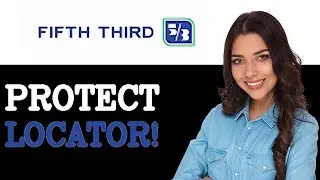 How To Protect Fifth Third Bank Branch Locator (2025)