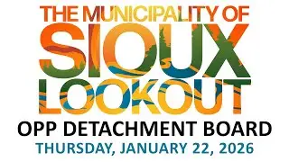 Sioux Lookout OPP Detachment Board Special Meeting - January 22, 2026