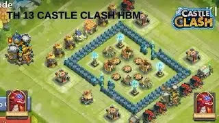 CASTLE CLASH TH 13 HBM BASE