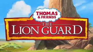 Thomas & Friends The Lion Guard Intro (V4/Current Version)