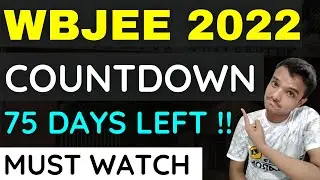 WBJEE 2022 Countdown 😱 | Roadmap | WBJEE 2022 | Preparation Strategy | WBJEE 120+