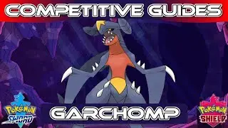 Competitive Guides - How To Use Garchomp