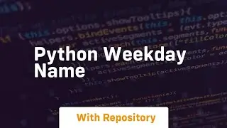 python weekday name