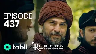 Resurrection: Ertuğrul | Episode 437