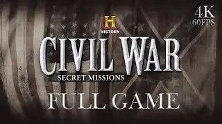 History Civil War: Secret Missions Full Gameplay Walkthrough 4K UHD Longplay (Bonus Mission)