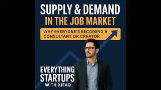 Supply & Demand in the Job Market-Why Everyone&rsquo;s Becoming a Consultant or Creator